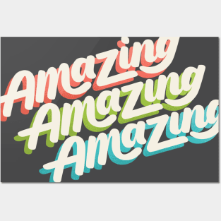 Amazing Amazing Amazing Posters and Art